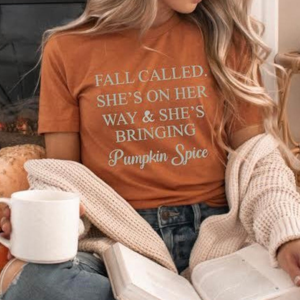 Fall Called and She's Bringing Pumpkin Spice Tee - 260 Broadway Boutique