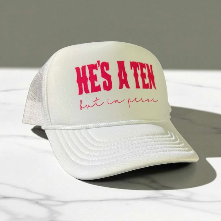 He's A Ten But In Pesos Trucker - 260 Broadway Boutique