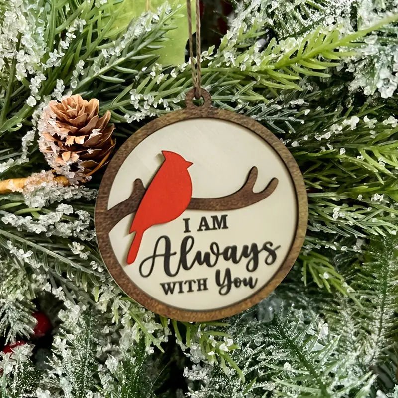 I Am Always With You Cardinal Christmas Decoration - 260 Broadway Boutique