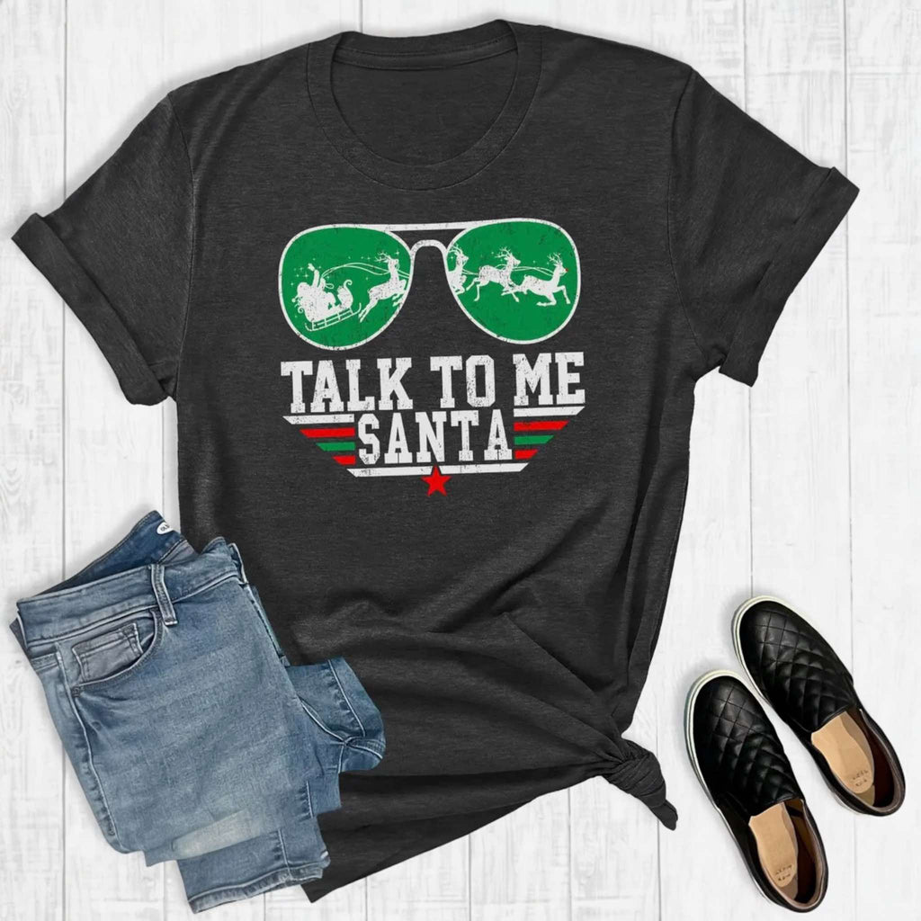 Talk To Me Santa Tee - 260 Broadway Boutique