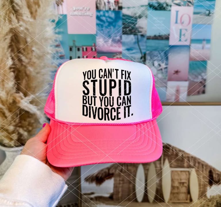 You Can't Fix Stupid Trucker - 260 Broadway Boutique