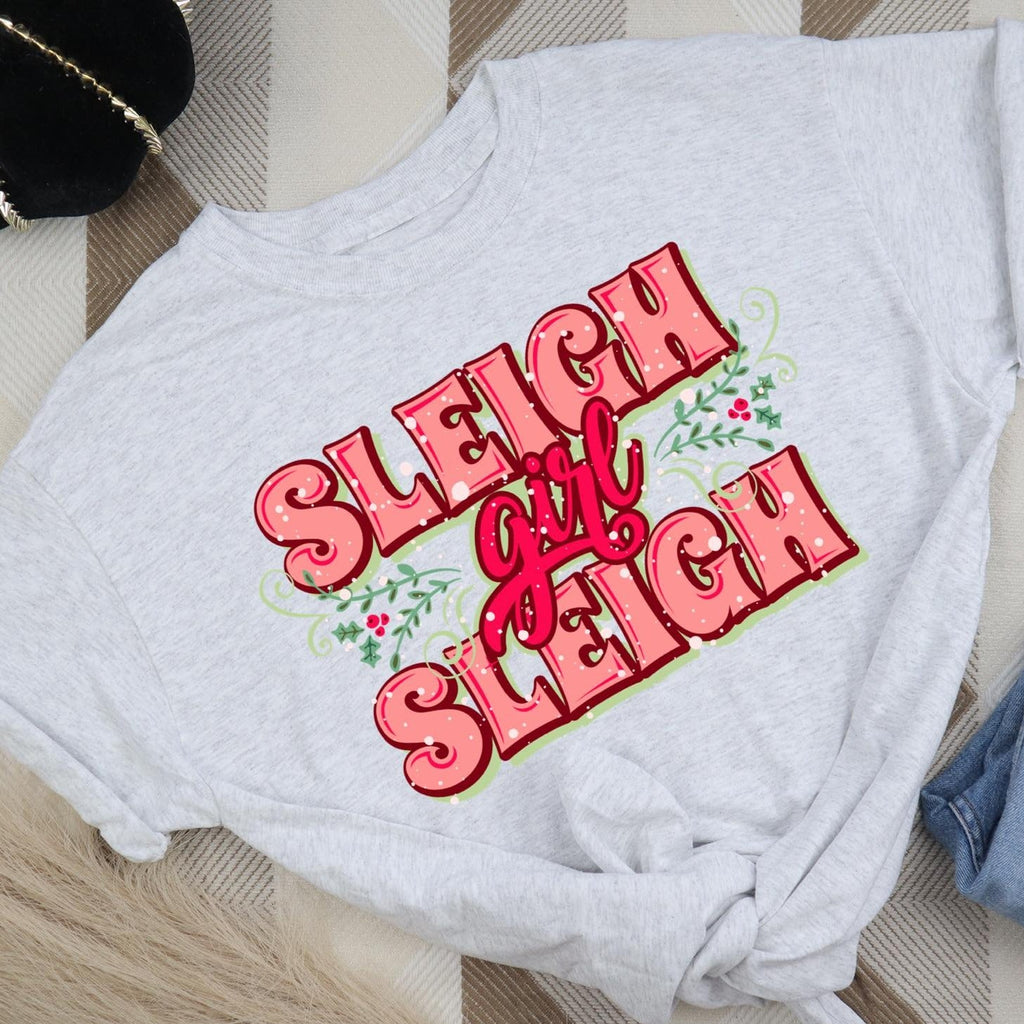 Sleigh Girl Sleigh Tshirt - 260 Broadway Boutique